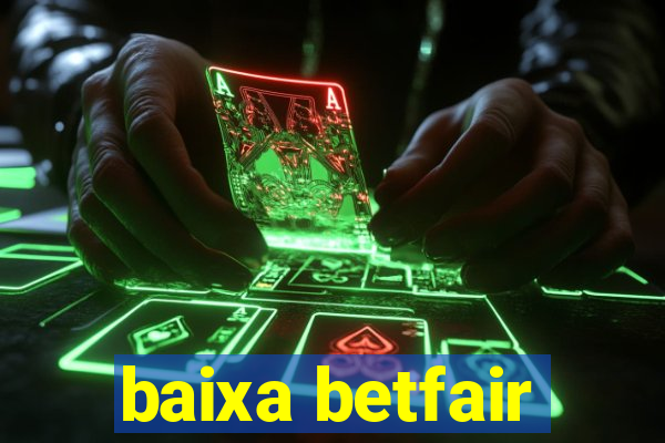 baixa betfair